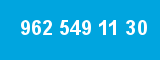 962 549 11 30